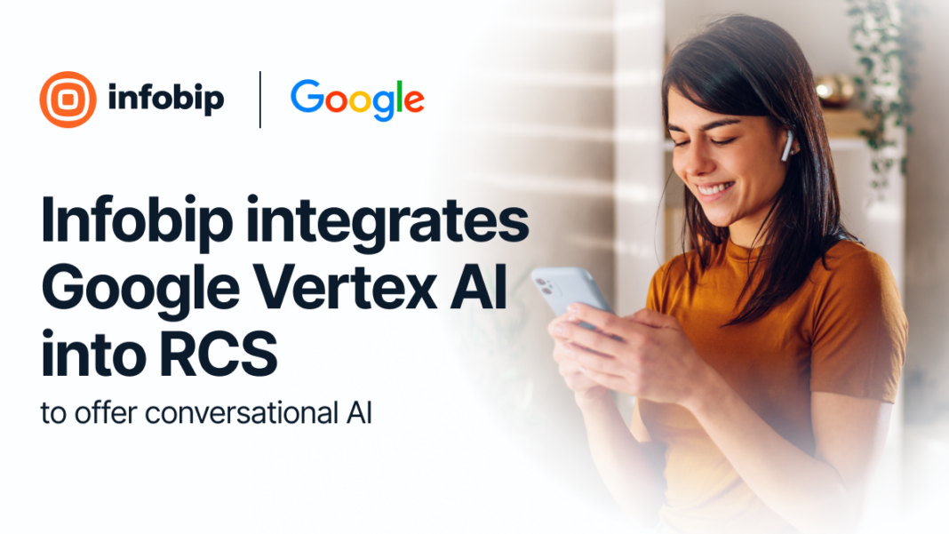 Infobip integrates Google Vertex AI into RCS to offer conversational AI