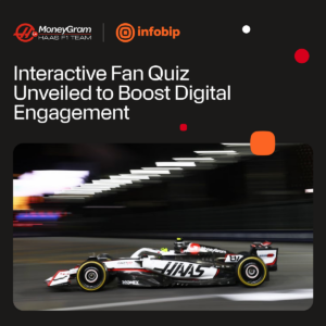 Infobip and MoneyGram Haas F1 Team Unveil Interactive Fan Quiz to Accelerate Digital Engagement